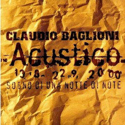 Acustico 13.8-22.9.2000 Sogno di una notte di note album by Claudio Baglioni