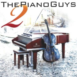 The Piano Guys 2 album by The Piano Guys