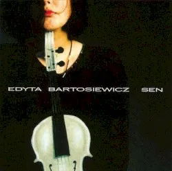 Sen album by Edyta Bartosiewicz