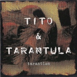 Tarantism album by Tito & Tarantula