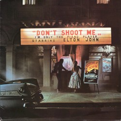 Don't Shoot Me I'm Only the Piano Player album by Elton John