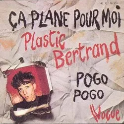 Pogo Pogo / Ça plane pour moi album by Plastic Bertrand