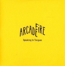 Speaking in Tongues album by Arcade Fire