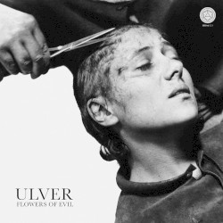Flowers of Evil album by Ulver