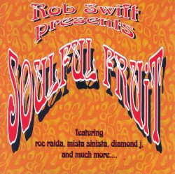 Soulful Fruit album by Rob Swift