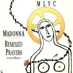 Remixed Prayers – Mini Album album by Madonna