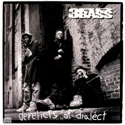 Derelicts of Dialect album by 3rd Bass
