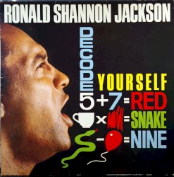 Decode Yourself album by Ronald Shannon Jackson