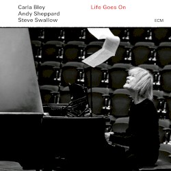 Life Goes On album by Carla Bley