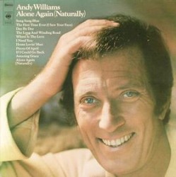 Alone Again (Naturally) album by Andy Williams
