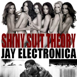Shiny Suit Theory album by Jay Electronica