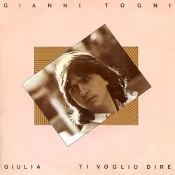 Giulia/Ti voglio dire album by Gianni Togni