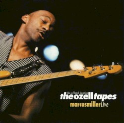 The Ozell Tapes album by Marcus Miller
