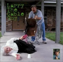 Lord, I Apologize album by Larry the Cable Guy