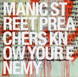 Know Your Enemy album by Manic Street Preachers