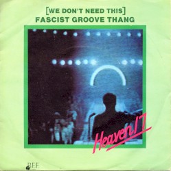 (We Don't Need This) Fascist Groove Thang album by Heaven 17