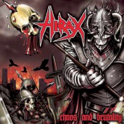 Chaos and Brutality album by Hirax
