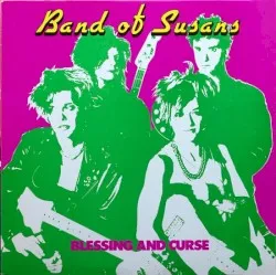 Blessing and Curse album by Band of Susans