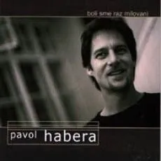 Boli sme raz milovaní album by Pavol Habera