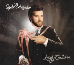 Lovely Creatures album by Bob Schneider