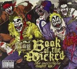 Book of the Wicked, Chapter One album by DJ Clay