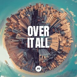 Over It All album by Planetshakers