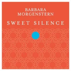 Sweet Silence album by Barbara Morgenstern
