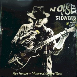 Noise & Flowers album by Neil Young