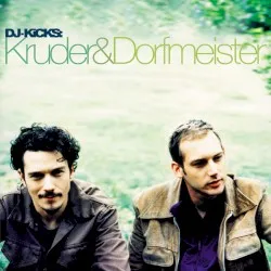 DJ-Kicks: Kruder & Dorfmeister album by Kruder & Dorfmeister
