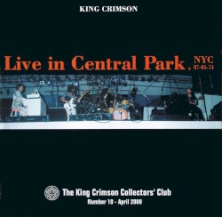 Live in Central Park, NYC album by King Crimson