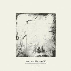 Track of Time album by Anna von Hausswolff