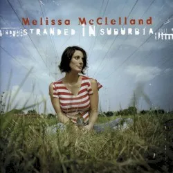 Stranded in Suburbia album by Melissa McClelland