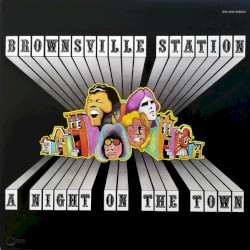A Night on the Town album by Brownsville Station