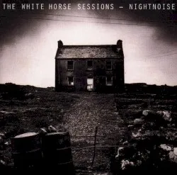 The White Horse Sessions album by Nightnoise