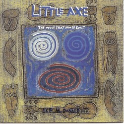 The Wolf that House Built album by Little Axe