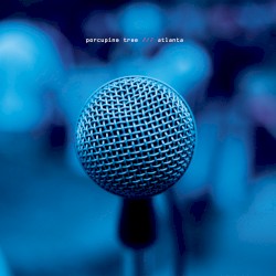 Atlanta album by Porcupine Tree