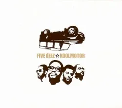 Koolmotor album by Five Deez