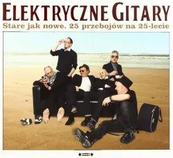 Stare jak nowe. 25 przebojów na 25-lecie album by Elektryczne Gitary