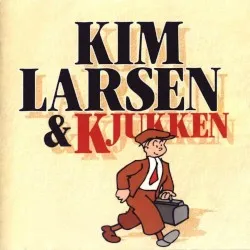 Kim Larsen & Kjukken album by Kim Larsen & Kjukken