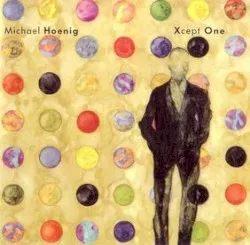 Xcept One album by Michael Hoenig