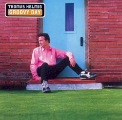 Groovy Day album by Thomas Helmig