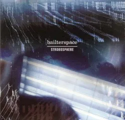 Strobosphere album by Bailter Space
