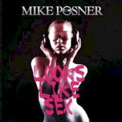 Looks Like Sex album by Mike Posner