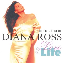 Love & Life: The Very Best of Diana Ross album by Diana Ross
