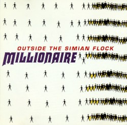 Outside the Simian Flock album by Millionaire