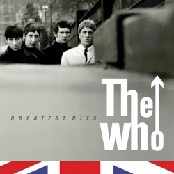 The Who - Greatest Hits album by The Who