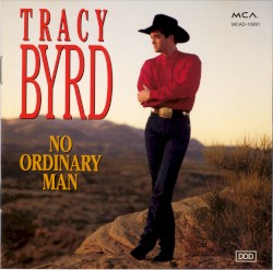 No Ordinary Man album by Tracy Byrd