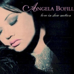 Love in Slow Motion album by Angela Bofill