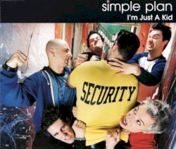 I'm Just a Kid album by Simple Plan