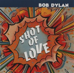 Shot of Love album by Bob Dylan